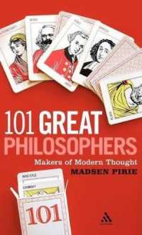大哲学者101人<br>101 Great Philosophers : Makers of Modern Thought