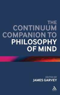 心の哲学必携<br>The Continuum Companion to Philosophy of Mind (Bloomsbury Companions)