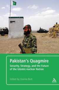 パキスタンの安全保障、戦略と将来<br>Pakistan's Quagmire : Security, Strategy, and the Future of the Islamic-nuclear Nation