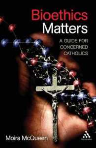 Bioethics Matters : A Guide for Concerned Catholics