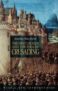 第一次十字軍と聖戦の意義（第２版）<br>The First Crusade and the Idea of Crusading 2nd Edition （2ND）