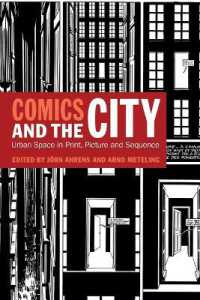 コミック・アンド・ザ・シティー：都市空間の中のマンガ<br>Comics and the City : Urban Space in Print, Picture and Sequence