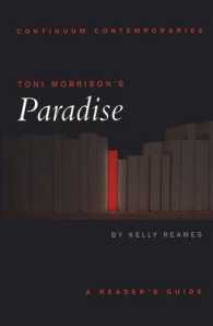 トニ・モリソン「楽園」<br>Toni Morrison's Paradise : A Reader's Guide (Continuum Contemporaries)