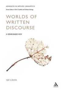 書き言葉のディスコースの諸ジャンル<br>Worlds of Written Discourse : A Genre-Based View (Advances in Applied Linguistics)