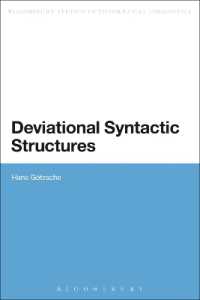 偏差的統語構造<br>Deviational Syntactic Structures (Bloomsbury Studies in Theoretical Linguistics)