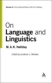 ハリデー全集　第３巻：言語・言語学論集<br>On Language and Linguistics : Volume 3 (Collected Works of M.A.K. Halliday)