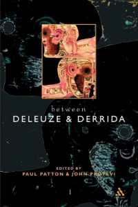 ドゥルーズとデリダ<br>Between Deleuze and Derrida