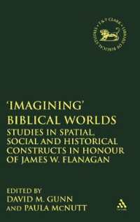 Imagining' Biblical Worlds : Studies in Spatial, Social and Historical Constructs in Honour of James W. Flanagan (The Library of Hebrew Bible/old Testament Studies)