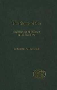 The Signs of Sin : Seriousness of Offence in Biblical Law (The Library of Hebrew Bible/old Testament Studies)