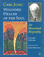 ユング伝<br>Carl Jung: Wounded Healer of the Soul : An Illustrated Biography -- Paperback