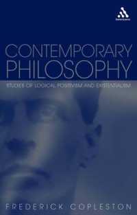 Contemporary Philosophy : Studies of Ligical Positivism and Existentialism （New）