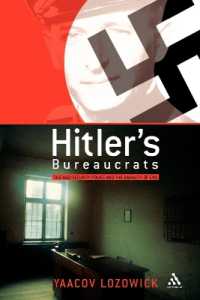 ヒトラーの官僚たち：ナチス秘密警察と悪の陳腐さ<br>Hitler's Bureaucrats : The Nazi Security Police and the Banality of Evil
