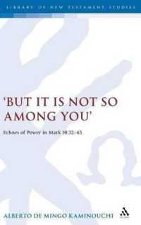 But It Is Not So among You : Echoes of Power in Mark 10.32-45 (The Library of New Testament Studies)