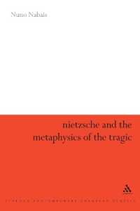 ニーチェと悲劇の形而上学（英訳）<br>Nietzsche & the Metaphysics of the Tragic (Athlone Contemporary European Thinkers)