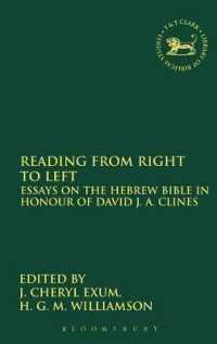 Reading from Right to Left : Essays on the Hebrew Bible in honour of David J. A. Clines (The Library of Hebrew Bible/old Testament Studies)
