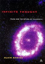 バディウ読本：限りなき思考：真理と回帰する哲学（英訳）<br>Infinite Thought : Truth and the Return to Philosophy