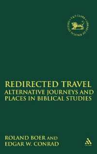 Redirected Travel : Alternative Journeys and Places in Biblical Studies (The Library of Hebrew Bible/old Testament Studies)