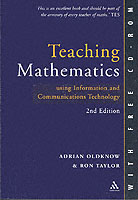 Teaching Mathematics Using ICT (Integrating Information and Communication Technology in Education) （2ND）