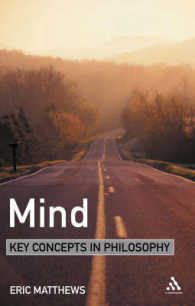 心：哲学の鍵概念<br>Mind : Key Concepts in Philosophy (Key Concepts in Philosophy)