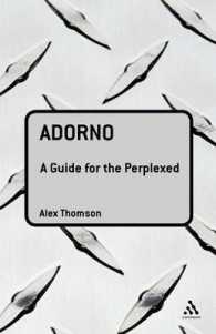 アドルノで頭を抱えている人のためのガイド<br>Adorno: a Guide for the Perplexed (Guides for the Perplexed)