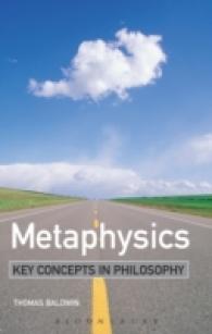 形而上学：哲学の鍵概念<br>Metaphysics : Key Concepts in Philosophy (Key Concepts in Philosophy)