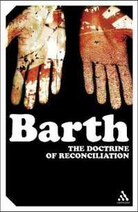 カール・バルト著／和解の教義（英訳）<br>The Doctrine of Reconciliation : The Subject-Matter and Problems of the Doctrine of of Reco (Continuum Impacts)