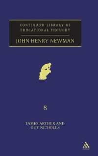 Ｊ．Ｈ．ニューマン（教育思想叢書）<br>John Henry Newman (Continuum Library of Educational Thought)