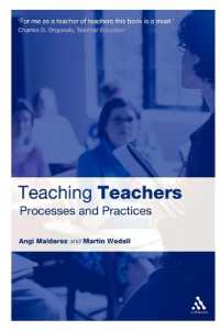教師を教える：過程と実践<br>Teaching Teachers : Processes and Practices (Practical Teaching Guides)
