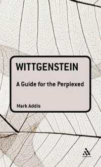 ウィトゲンシュタインで頭を抱えている人のためのガイド<br>Wittgenstein: a Guide for the Perplexed (Guides for the Perplexed)