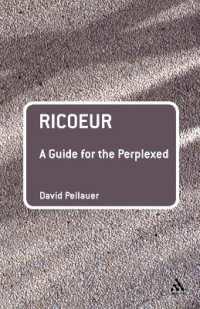 リクールで頭を抱えている人に<br>Ricoeur: a Guide for the Perplexed (Guides for the Perplexed)