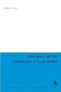 ジョン・サールと「社会的現実の構成」<br>John Searle and the Construction of Social Reality (Continuum Studies in American Philosophy)