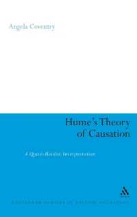 ヒュームの因果論：疑似実在論的解釈<br>Hume's Theory of Causation (Continuum Studies in British Philosophy)