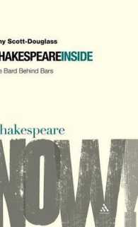 内なるシェイクスピア（今、シェイクスピア！）<br>Shakespeare inside : The Bard Behind Bars (Shakespeare Now!)