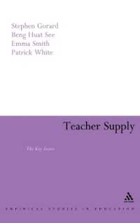 教師の供給：主要問題<br>Teacher Supply : The Key Issues (Continuum Empirical Studies in Education)