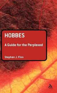 ホッブズで頭を抱えている人のためのガイド<br>Hobbes: a Guide for the Perplexed (Guides for the Perplexed)