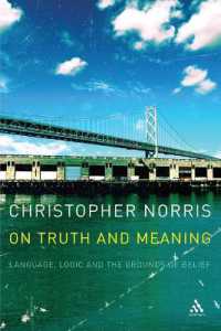 Ｃｈ・ノリス著／真理と意味について：言語、論理と信仰の根拠<br>On Truth and Meaning : Language, Logic and the Grounds of Belief