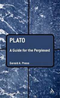 プラトンで頭を抱えている人に<br>Plato: a Guide for the Perplexed (Guides for the Perplexed)