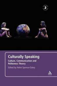 異文化間語用論入門（第２版）<br>Culturally Speaking Second Edition : Culture, Communication and Politeness Theory （2ND）
