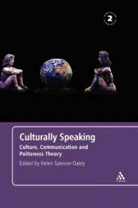 異文化間語用論入門（第２版）<br>Culturally Speaking Second Edition : Culture, Communication and Politeness Theory （2ND）