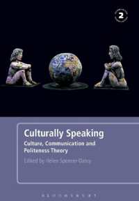 異文化間語用論入門（第２版）<br>Culturally Speaking Second Edition : Culture, Communication and Politeness Theory （2ND）