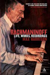 ラフマニノフ：生涯、作品、録音<br>Rachmaninoff : Life, Works, Recordings