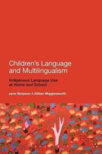 児童の言語と多言語主義<br>Children's Language and Multilingualism : Indigenous Language Use at Home and School