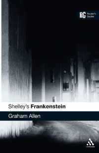 シェリー『フランケンシュタイン』読解の手引き<br>Shelley's Frankenstein (Reader's Guides)