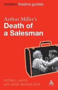 アーサー・ミラー『セールスマンの死』ガイド<br>Arthur Miller's Death of a Salesman (Modern Theatre Guides)