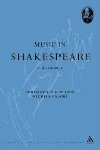シェイクスピアの音楽辞典<br>Music in Shakespeare : A Dictionary (Continuum Shakespeare Dictionary)