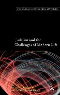 Judaism and the Challenges of Modern Life (The Robert and Arlene Kogod Library of Judaic Studies)