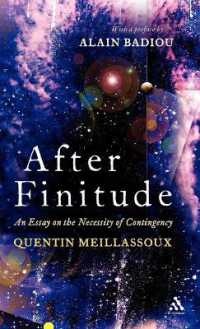 Ｑ．メイヤスー『有限性の後で―偶然性の必然性についての試論』（英訳）<br>After Finitude : An Essay on the Necessity of Contingency