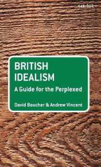 イギリス理想主義がわからない人のために<br>British Idealism: A Guide for the Perplexed (Guides for the Perplexed)