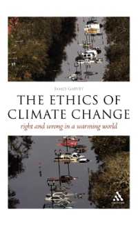 気候変動の倫理<br>The Ethics of Climate Change : Right and Wrong in a Warming World (Think Now)