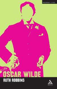 オスカー・ワイルドの生涯・作品・受容<br>Oscar Wilde (Writers Lives)